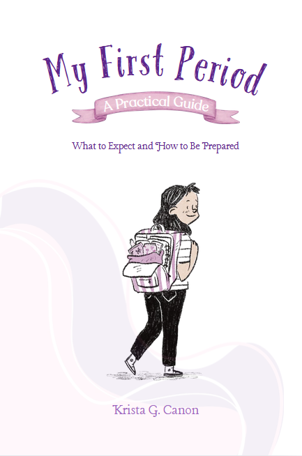 My First Period: A Practical Guide