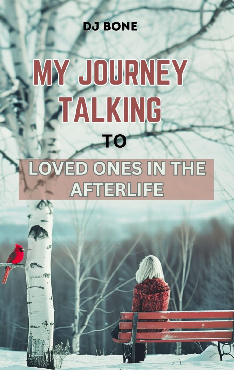 My Journey Talking To Loved Ones in the Afterlife